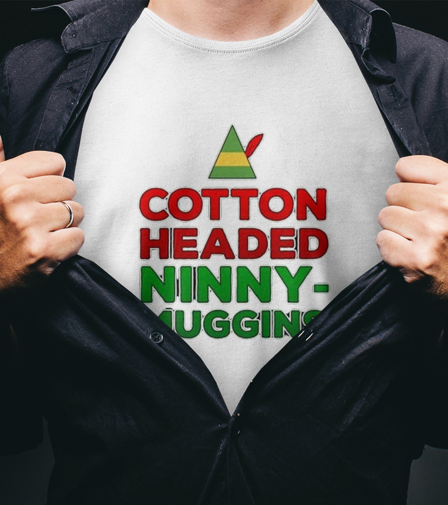 Cotton Headed Ninny Muggins Elf Hat Green Red Christmas Comedy T-Shirt