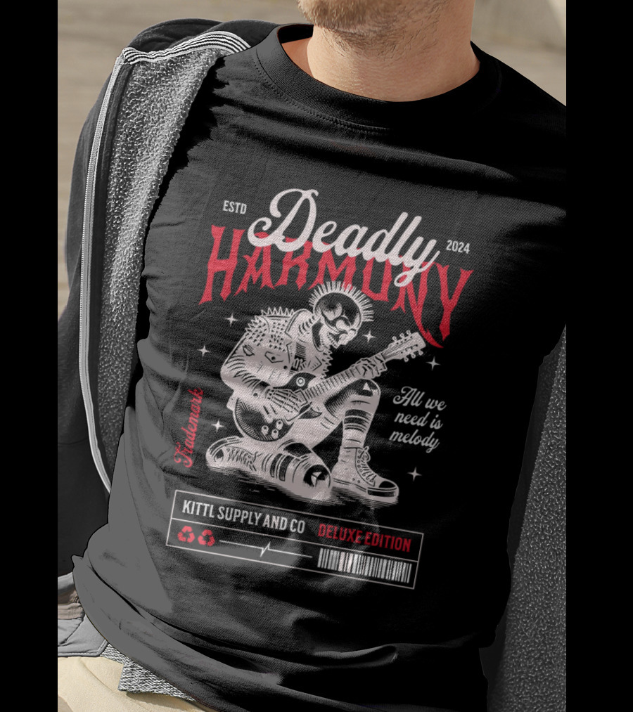 Deadly Harmony All We Need Is Melody Kittl Supply And Co Deluxe Edition T-Shirt