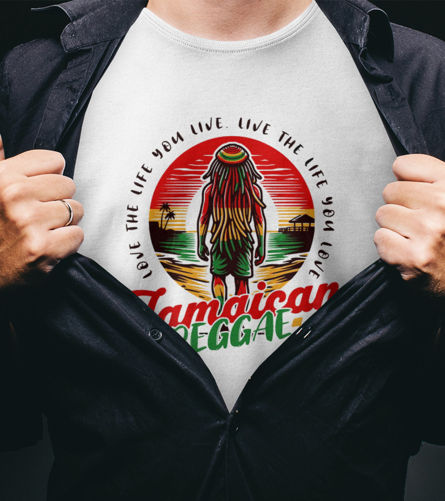 Love The Life You Live Jamaican Reggae T-Shirt