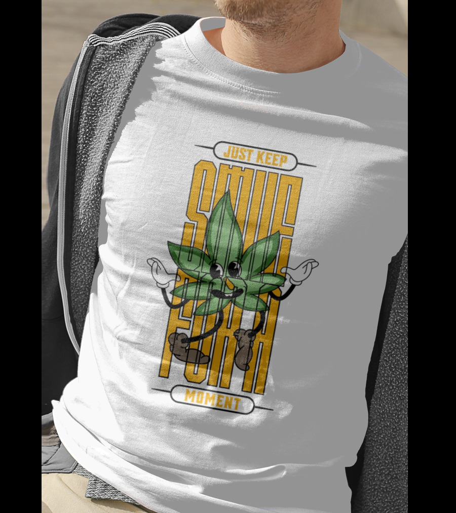 Just Keep Smile For A Moment Leaf Character T-Shirt