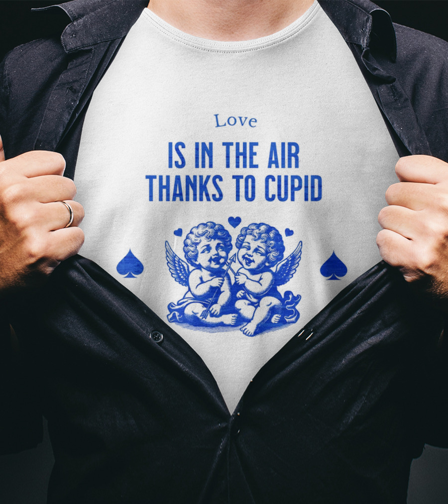 Love Is In The Air Thanks To Cupid Cherubs With Hearts And Spades T-Shirt