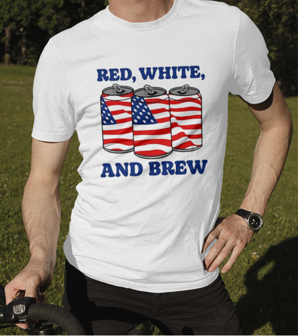 Red White And Brew American Flag Cans T-Shirt