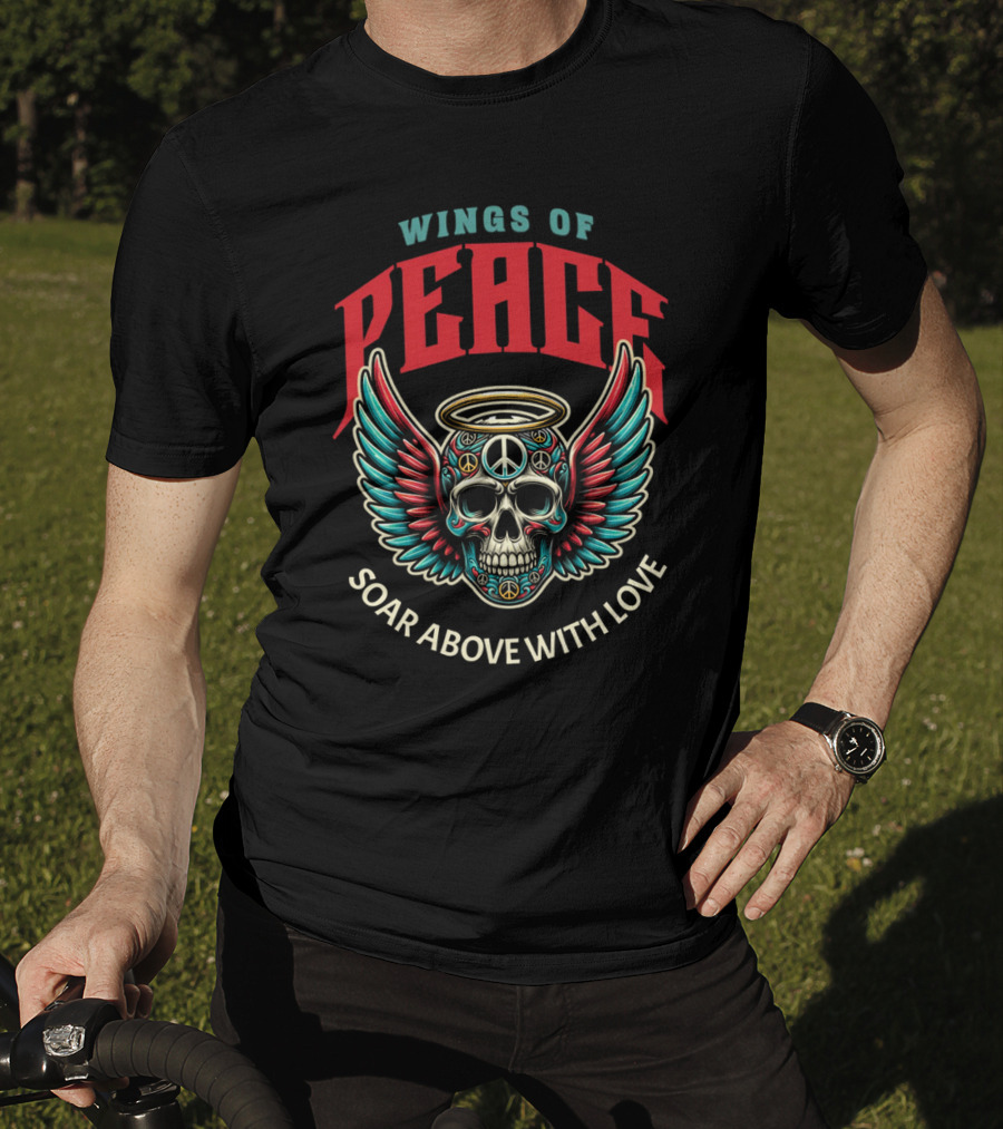 Wings Of Peace Soar Above With Love Peace Symbol Skull And Wings T-Shirt
