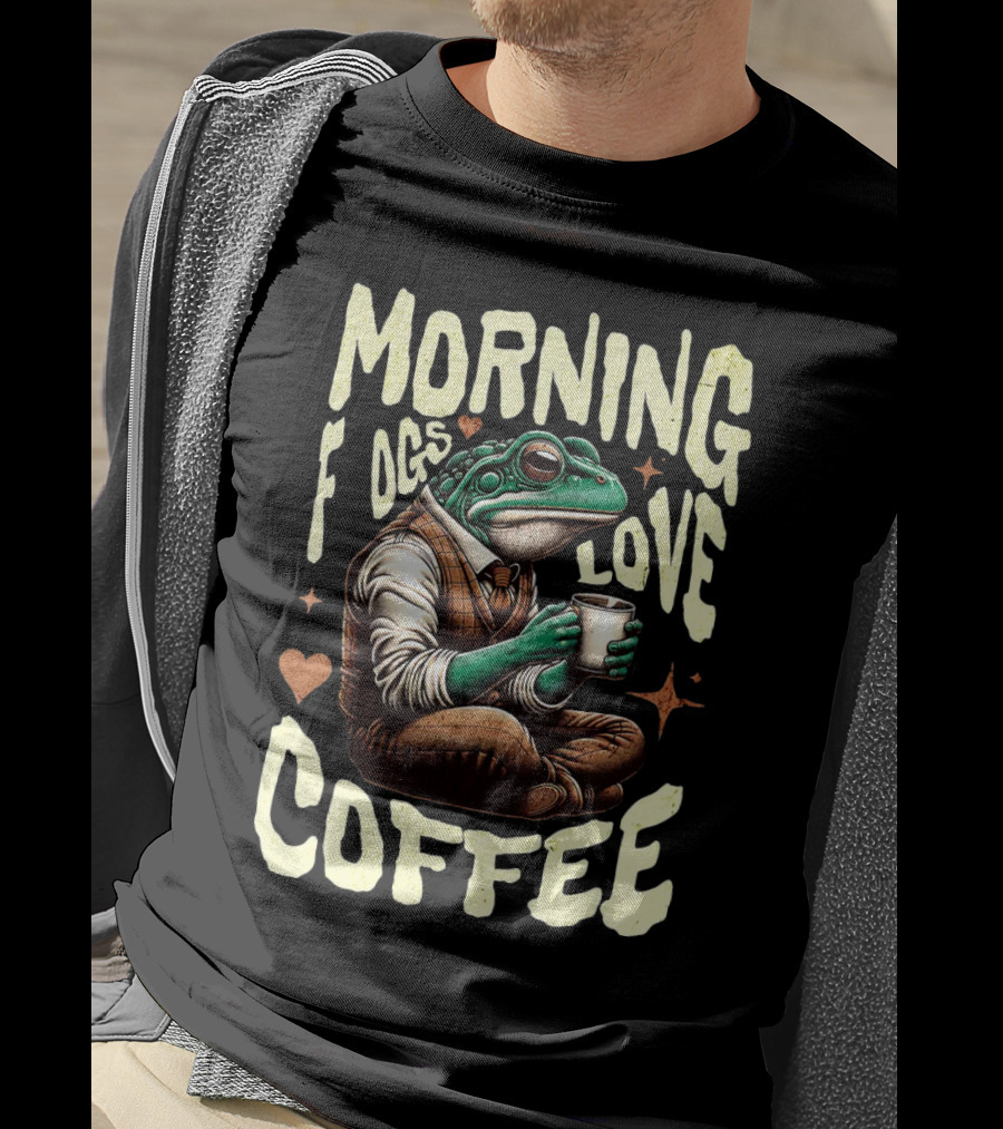 Morning Frogs Love Coffee Caffeine Lover T-Shirt