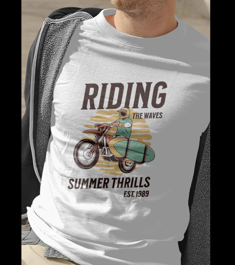 RIDING THE WAVES SUMMER THRILLS EST. 1989 T-Shirt