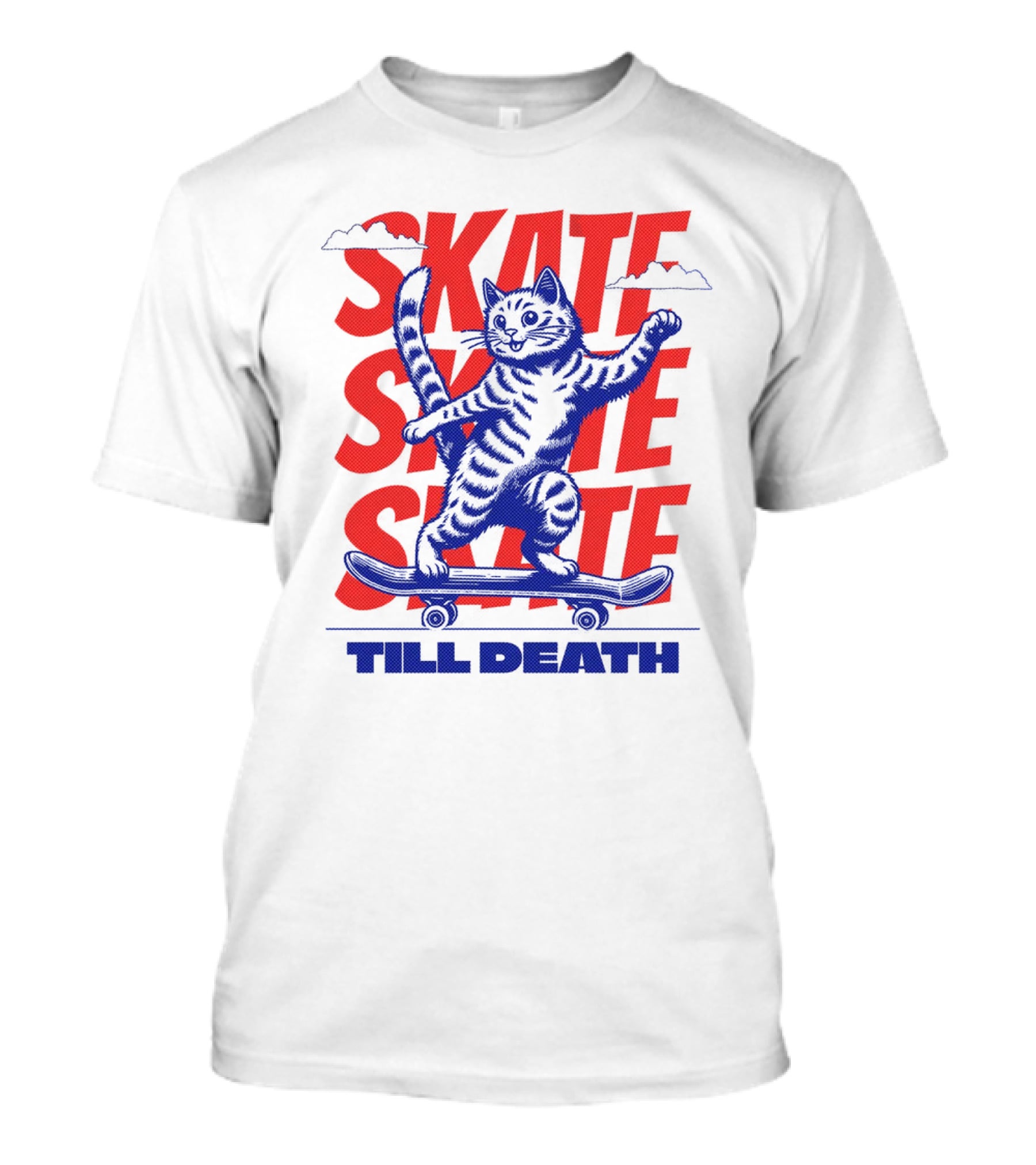 SKATE SKATE SKATE TILL DEATH Cat On Skateboard T-Shirt