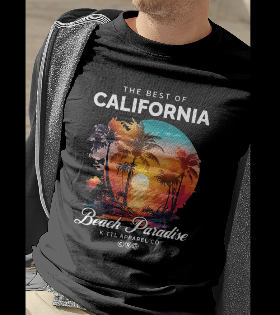 The Best Of California Beach Paradise K TTL Apparel Co T-Shirt