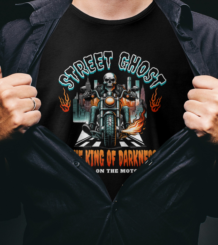 Street Ghost King Of Darkness Terror On The Motorbike T-Shirt