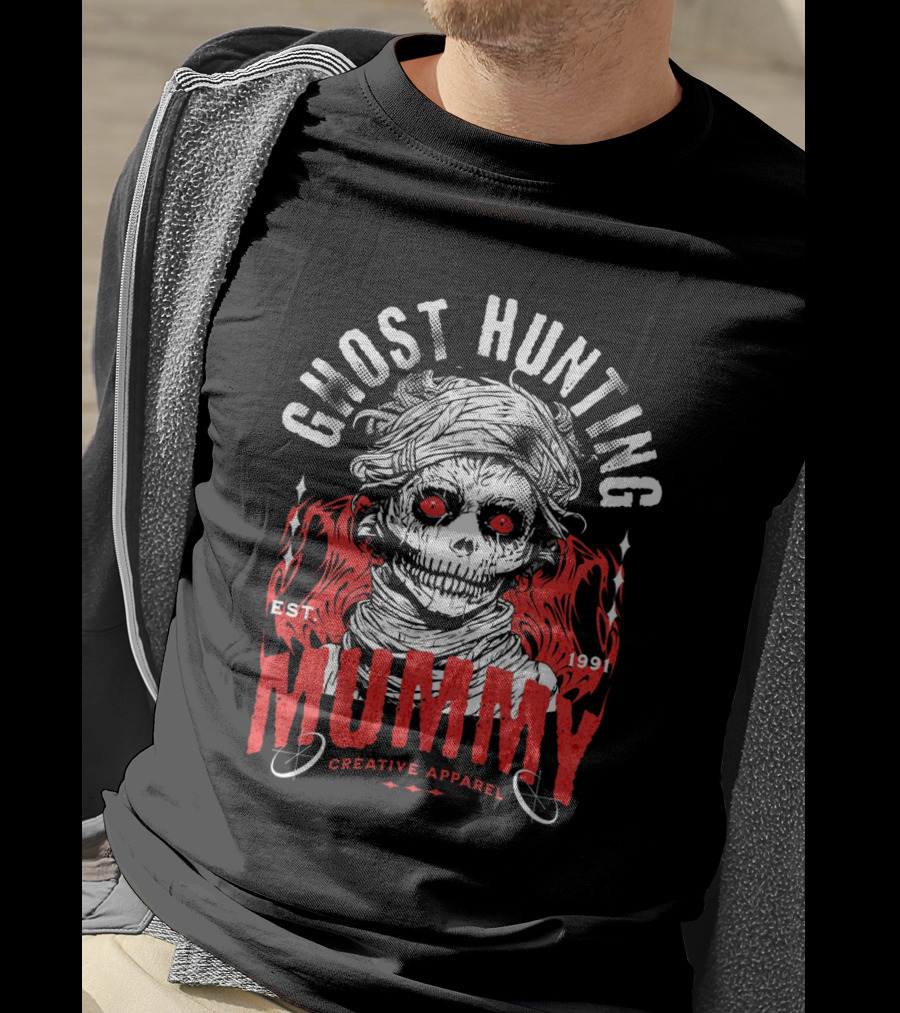 GHOST HUNTING MUMMY EST. 1991 CREATIVE T-Shirt