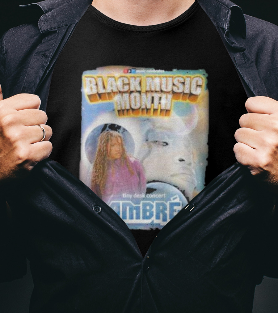 Black Music Month NPR Tiny Desk Concert Ambre Celebrates T-Shirt