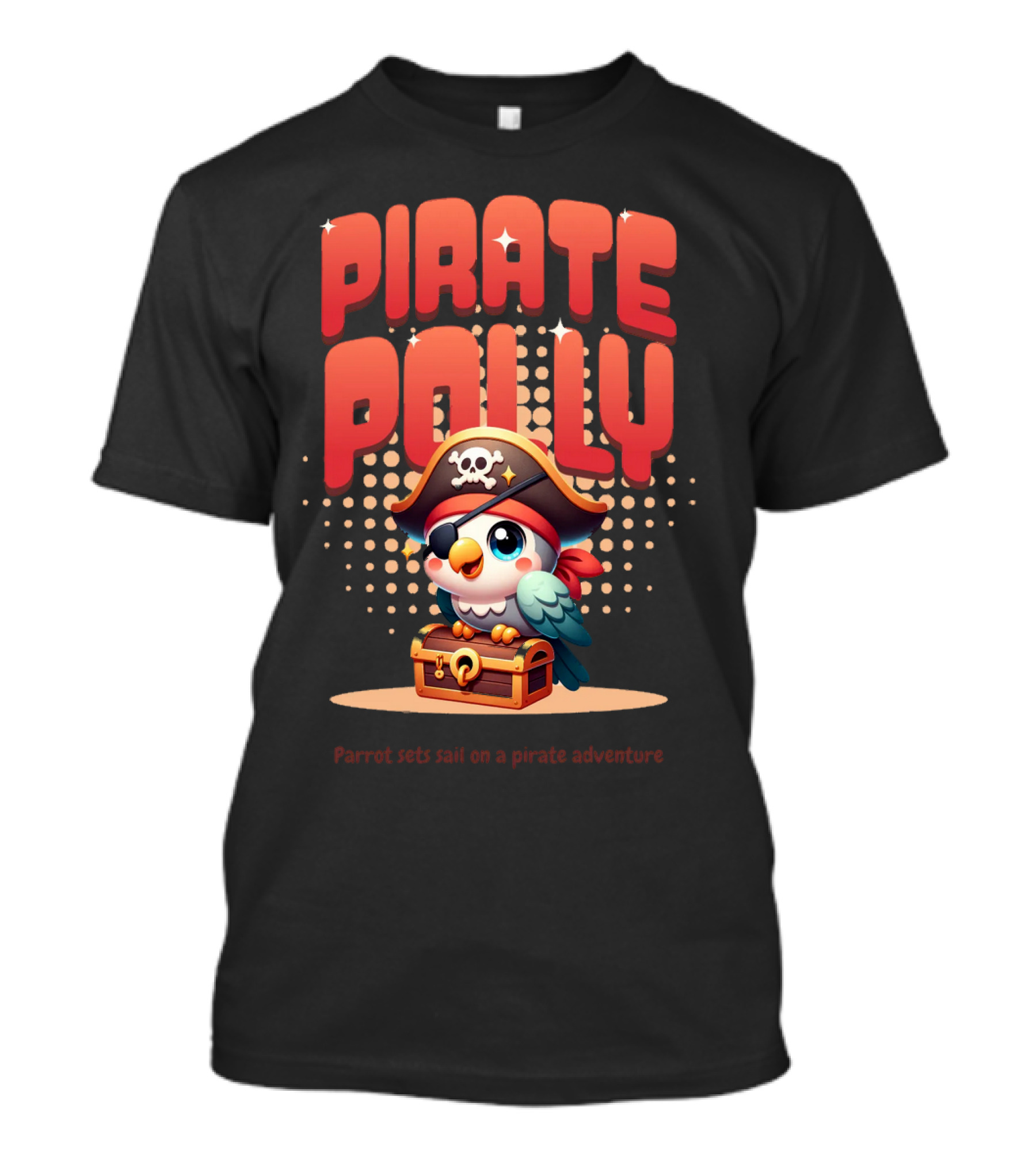 Pirate Polly Parrot Sets Sail On A Pirate Adventure T-Shirt