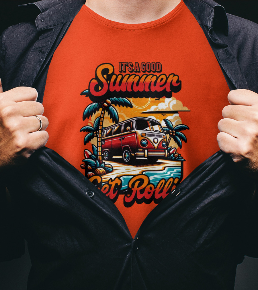 It's A Good Summer Get Rollin T-Shirt