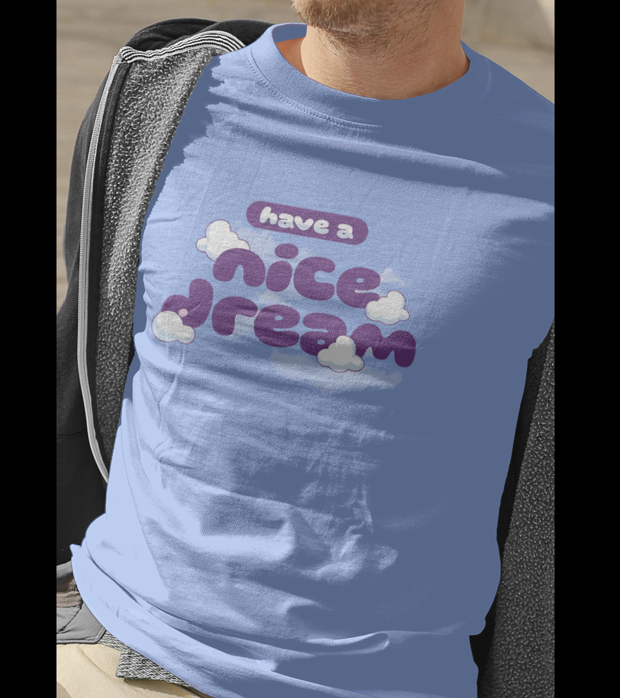 Have A Nice Dream Cloudy Purple Text T-Shirt