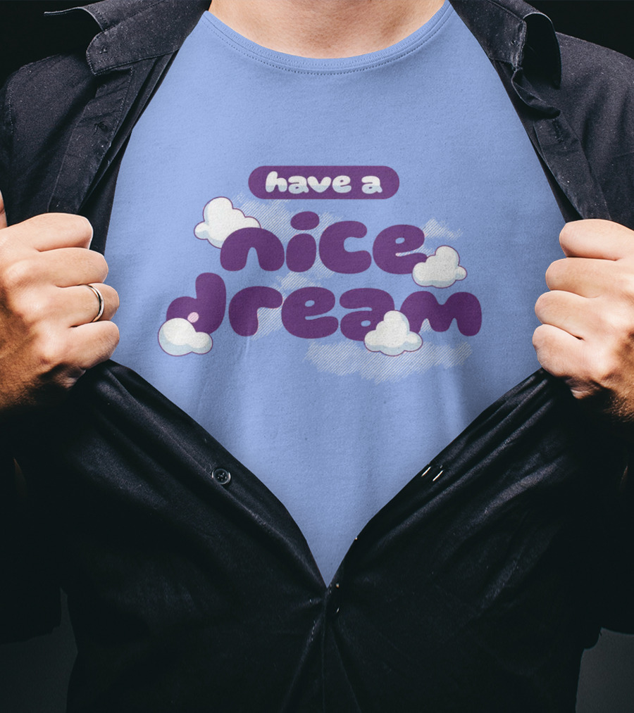 Have A Nice Dream Cloudy Purple Text T-Shirt