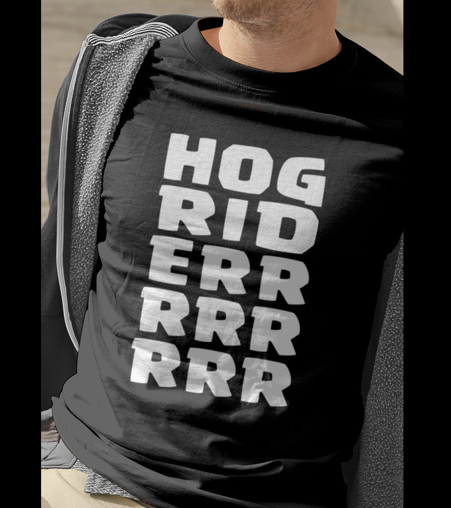 Hog Rider HOG RIDERRRRR T-Shirt