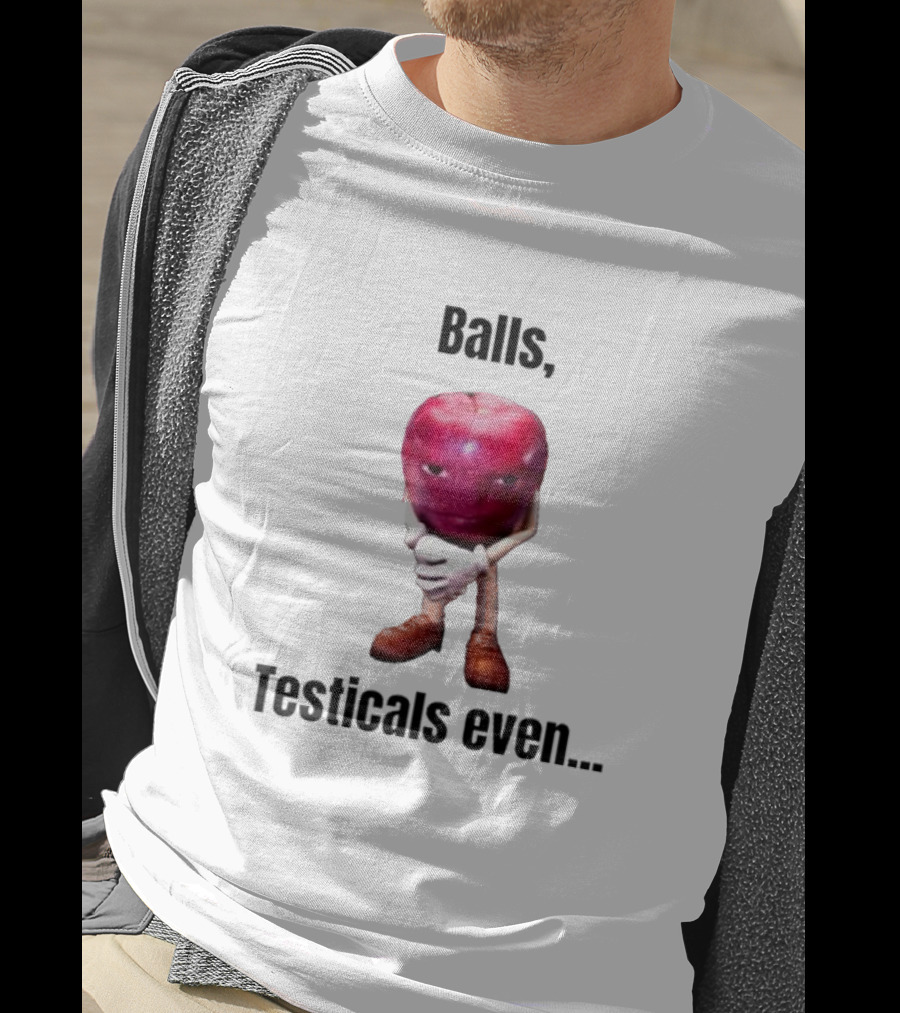 Balls Testicals Even Apple T-Shirt