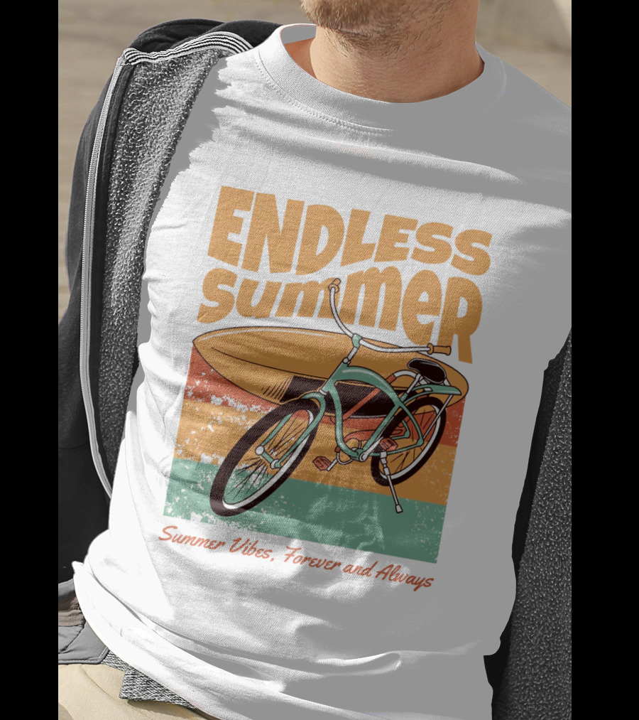 Endless Summer Vibes, Forever And Always T-Shirt