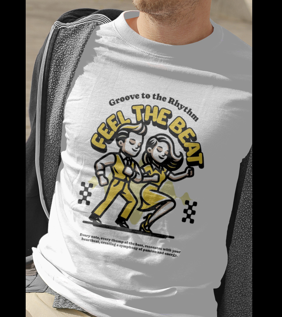 Groove To The Rhythm Feel The Beat T-Shirt