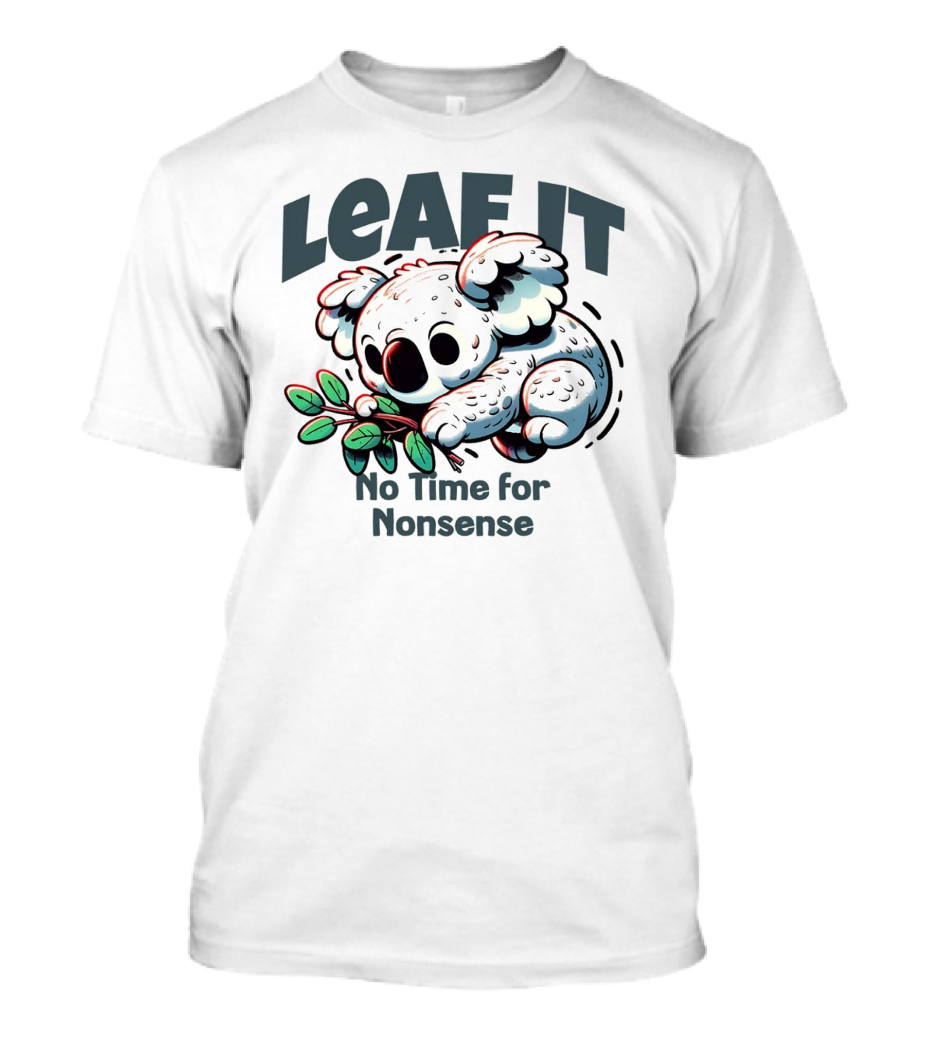 LEAF IT No Time For Nonsense Koala With Leaves T-Shirt