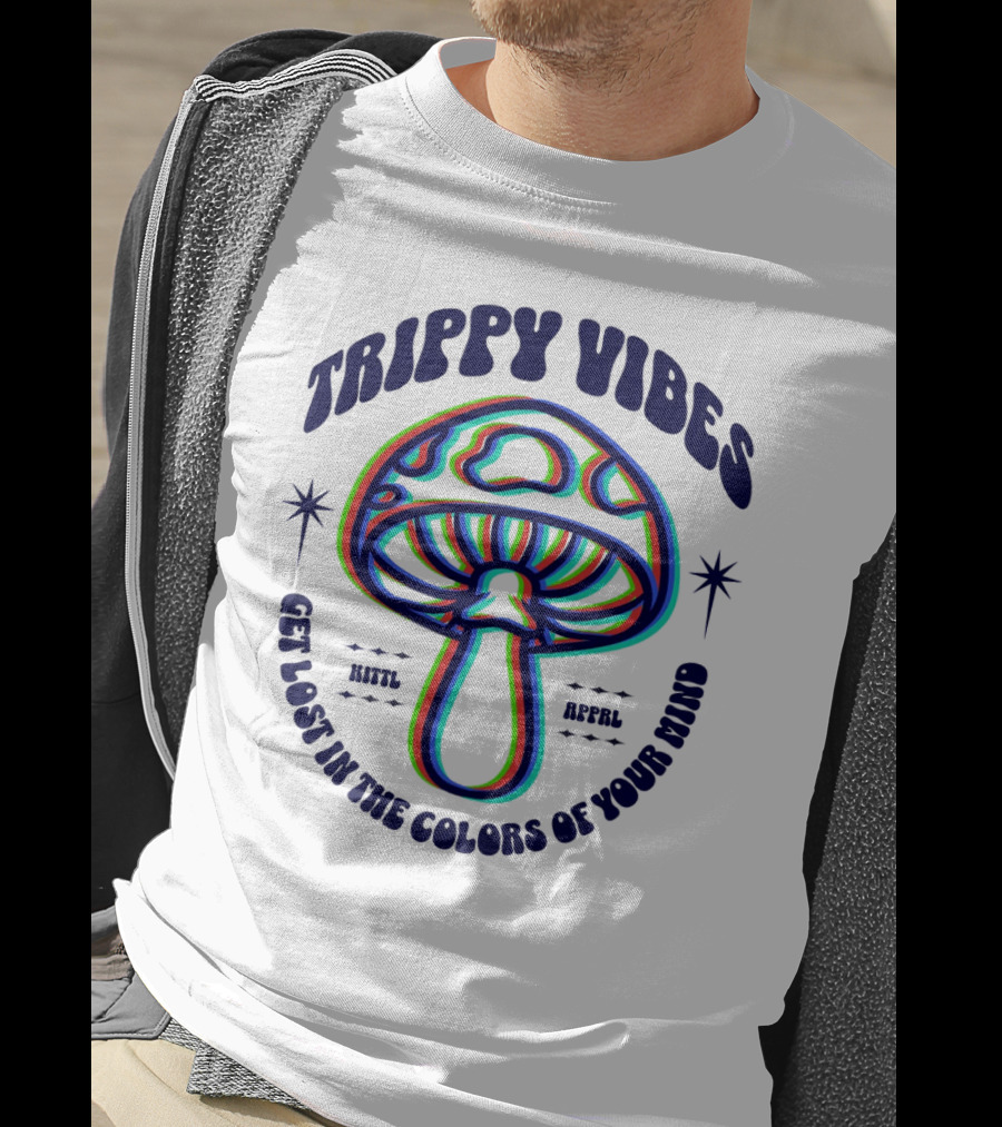 Trippy Vibes Mushroom Get Lost In The Colors Of Your Mind T-Shirt
