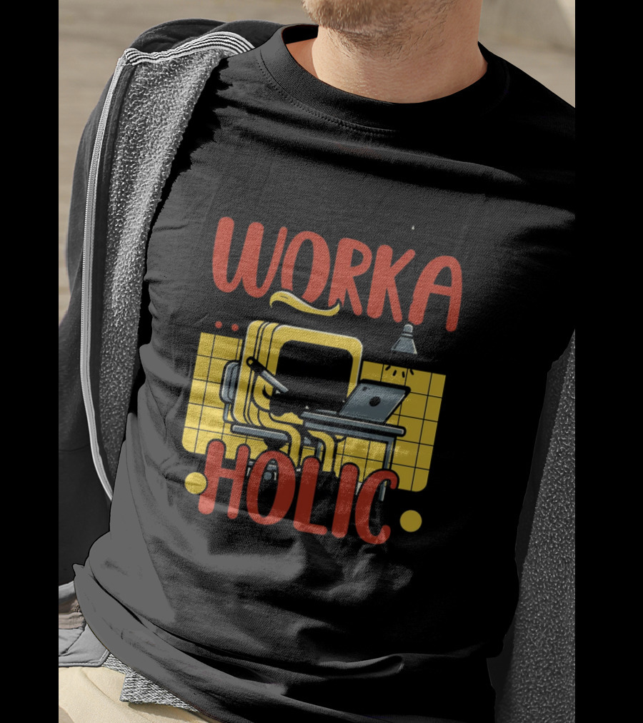Fueled By Passion Driven By Ambition Work A Holic T-Shirt
