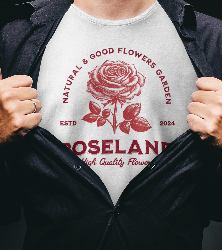 ROSELAND Natural And Good Flowers Garden High Quality Flowers ESTD T-Shirt