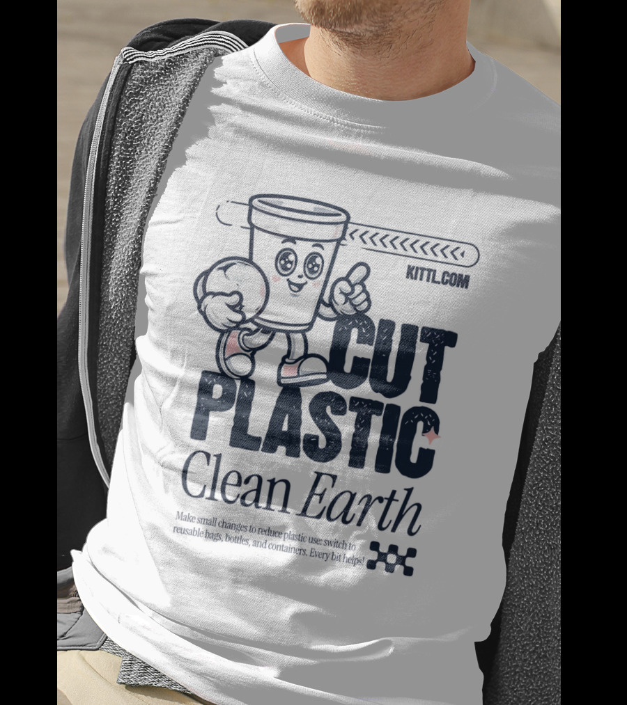 CUT PLASTIC Clean Earth KITTLCOM T-Shirt