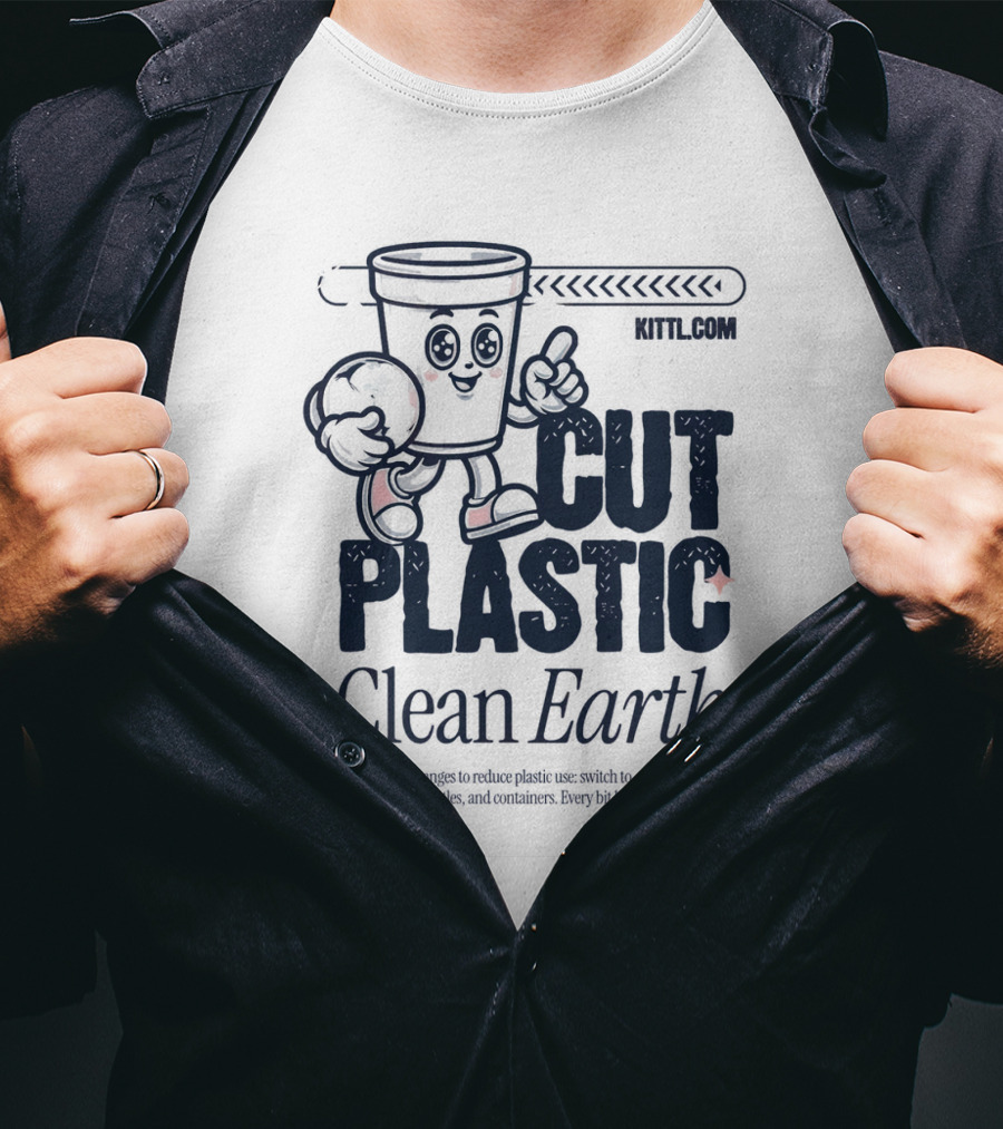 CUT PLASTIC Clean Earth KITTLCOM T-Shirt