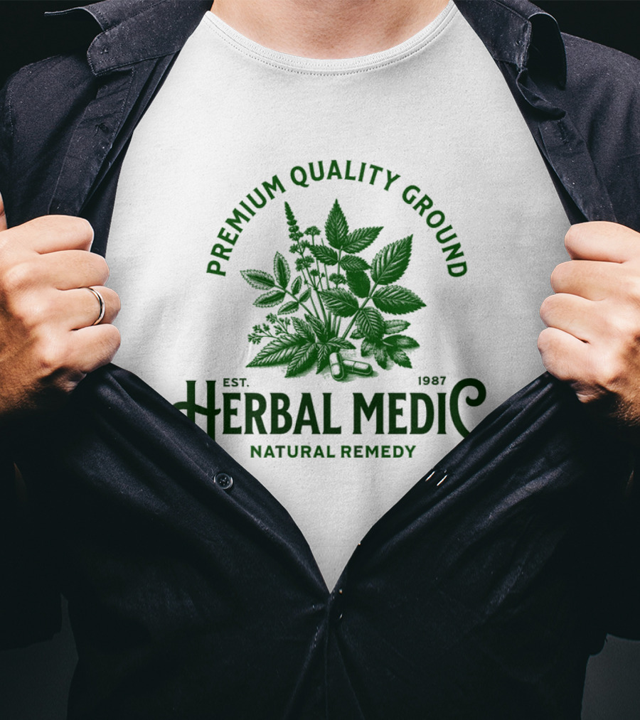 Premium Quality Ground Herbal Medic Natural Remedy Est. 1987 T-Shirt