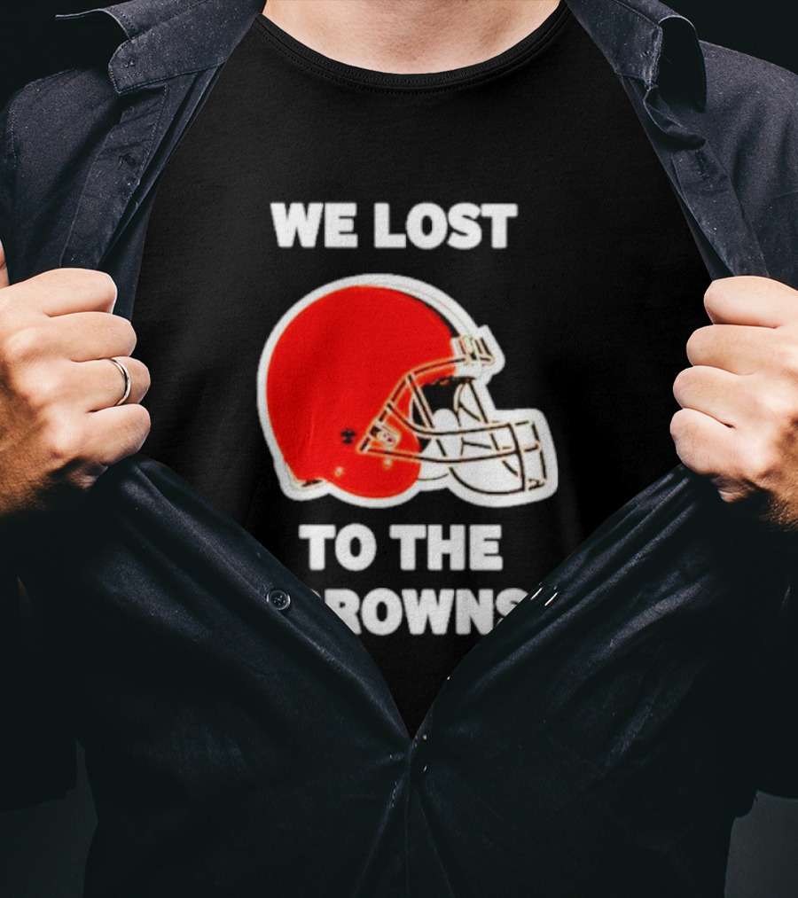We Lost To The Browns George Kittle Football Humor T-Shirt