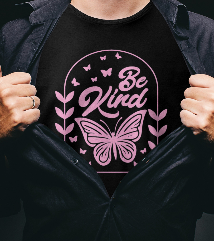 Be Kind Butterfly Arch With Pink Leaves And Butterflies T-Shirt