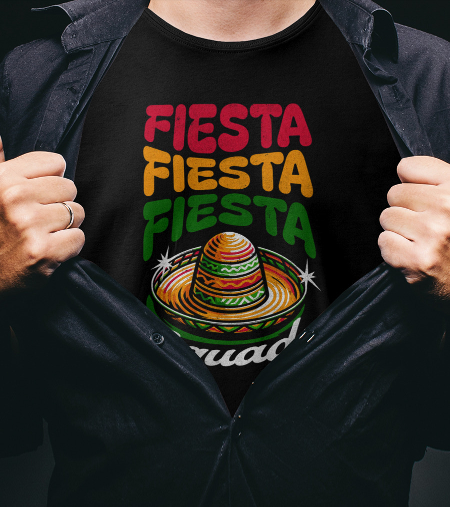 Fiesta Fiesta Fiesta Sombrero Squad Cinco De Mayo T-Shirt