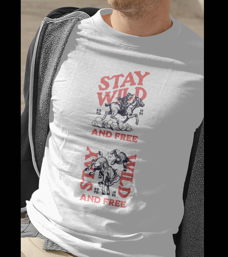 Stay Wild And Free Riding Cowboys ESTD 1993 T-Shirt
