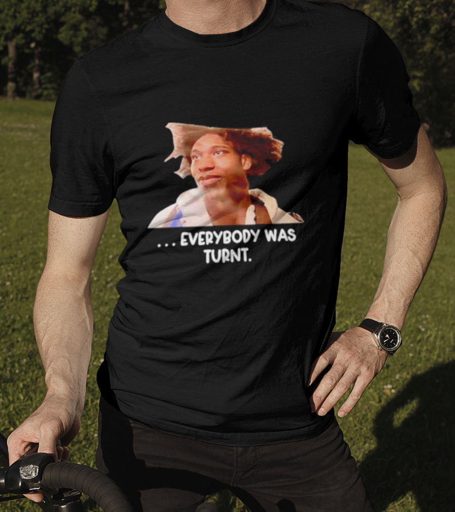 Brian Anderson Everybody Was Turnt T-Shirt