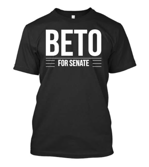 Beto For Senate Paid For By Beto T-Shirt