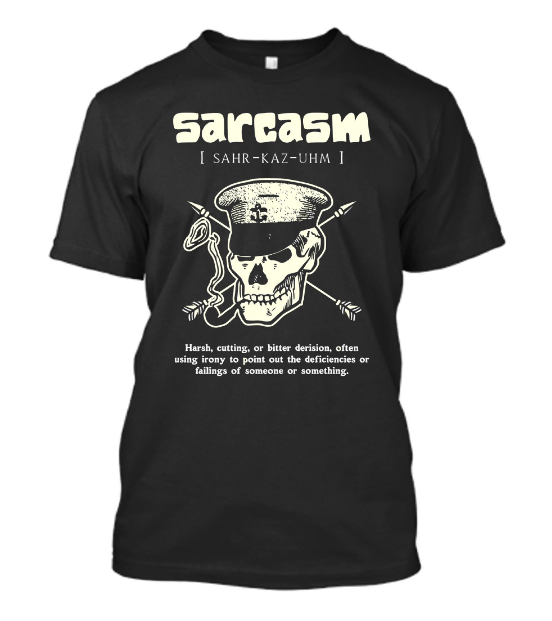 Sarcasm Sahr-Kaz-Uhm Skull Smoking Pipe Definition T-Shirt