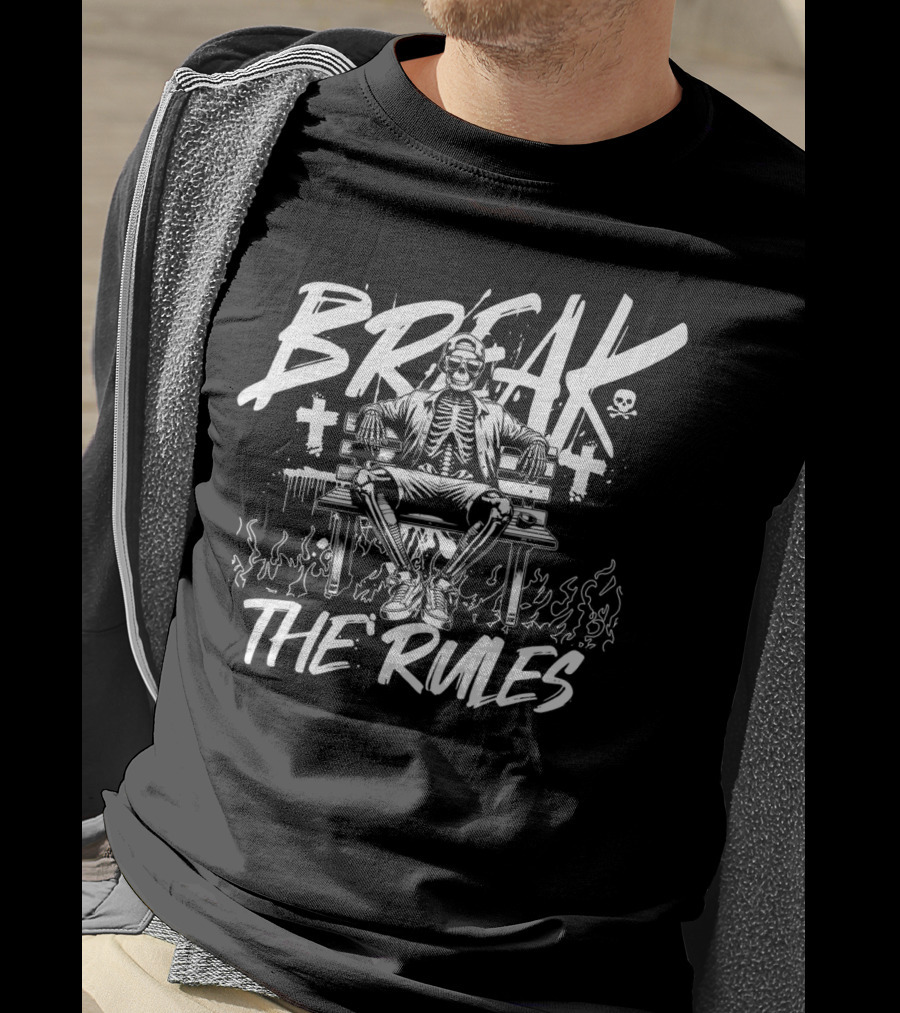 BREAK THE RULES Skeleton Bench Fire Skulls Crosses T-Shirt