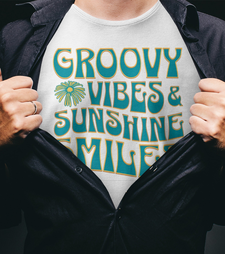 Groovy Vibes And Sunshine Smiles T-Shirt