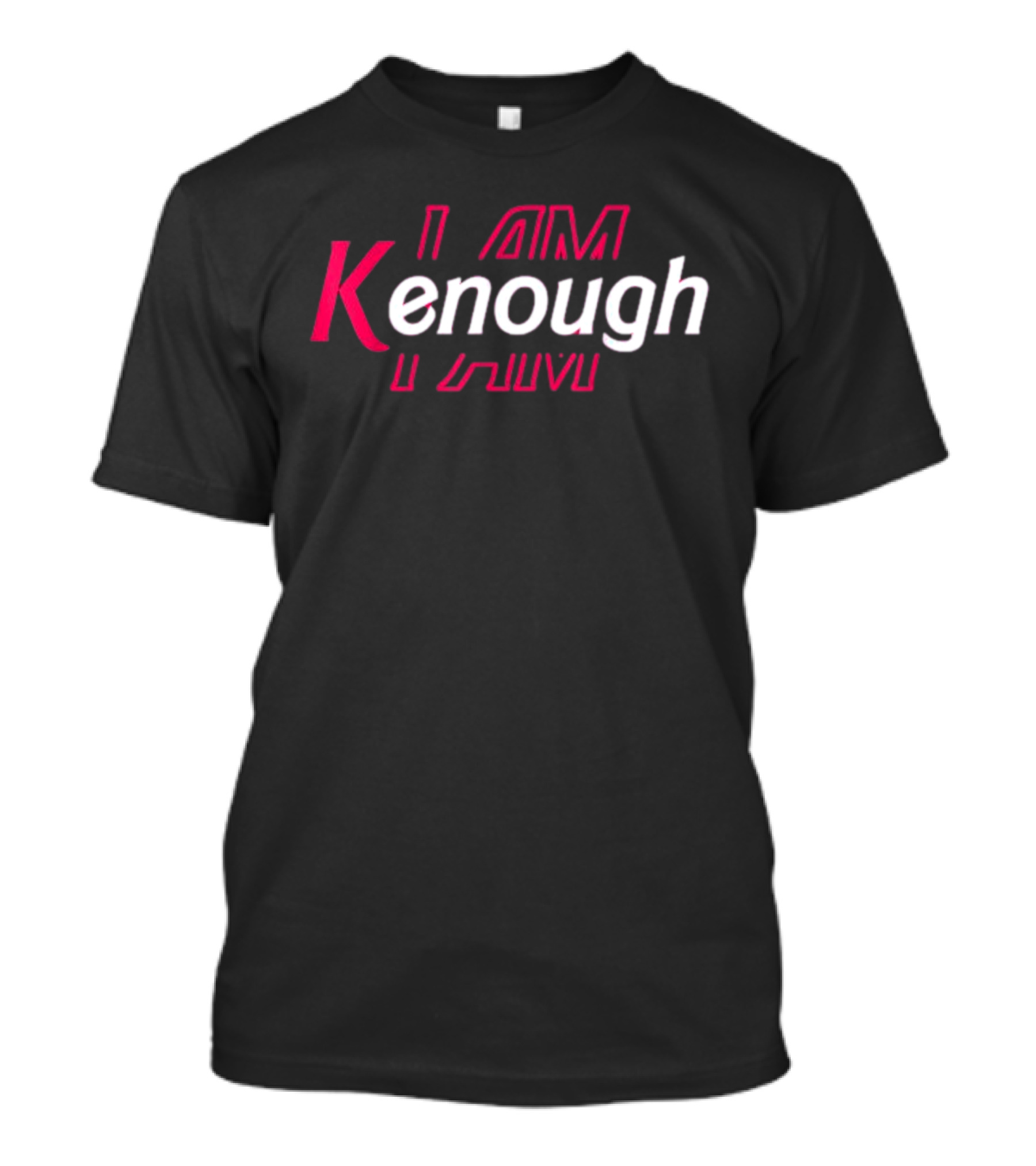 I Am Ken Enough Pinky I'm Ken T-Shirt