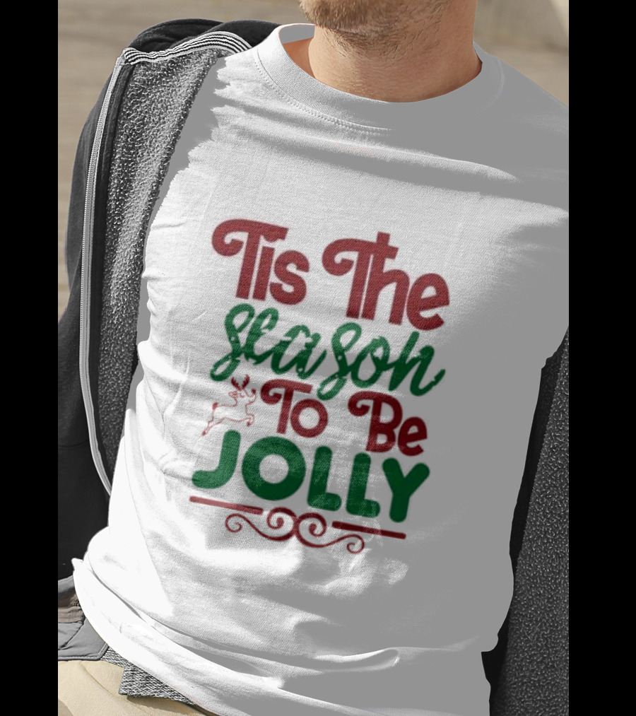 Tis The Season To Be Jolly Christmas Festive Text With Reindeer Accent T-Shirt