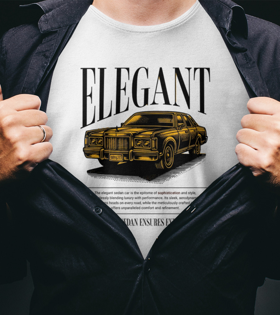 ELEGANT Sedan Sophistication Style Performance Comfort T-Shirt