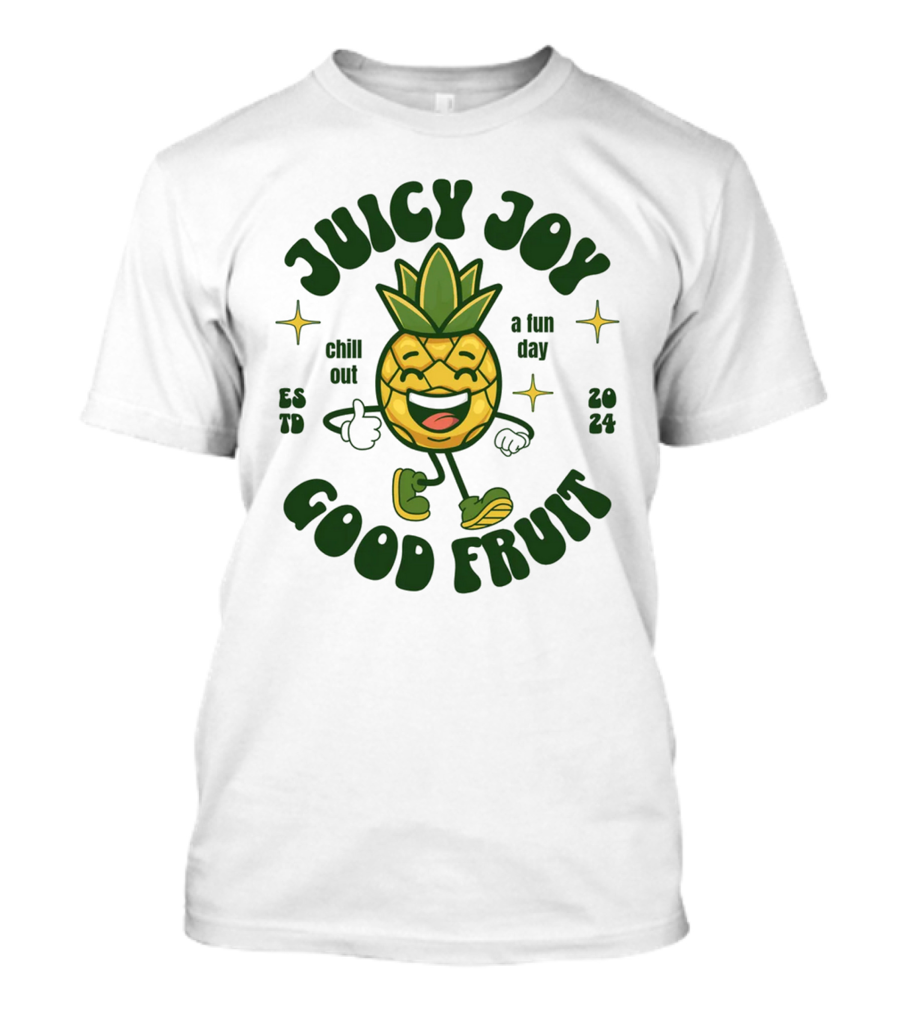 Juicy Joy Good Fruit Chill Out A Fun Day T-Shirt