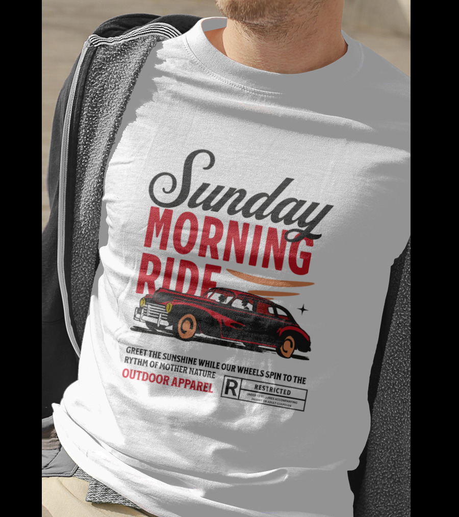 Sunday Morning Ride Greet The Sunshine Outdoor Apparel Classic Car T-Shirt