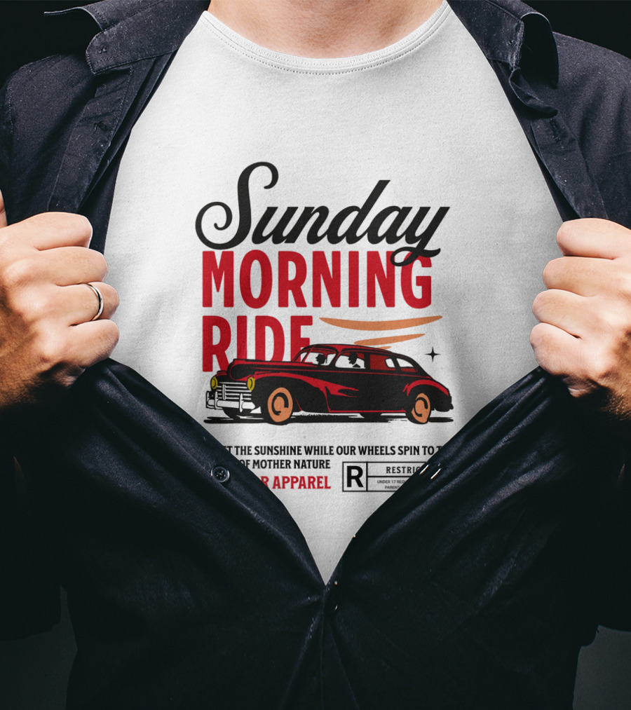 Sunday Morning Ride Greet The Sunshine Outdoor Apparel Classic Car T-Shirt