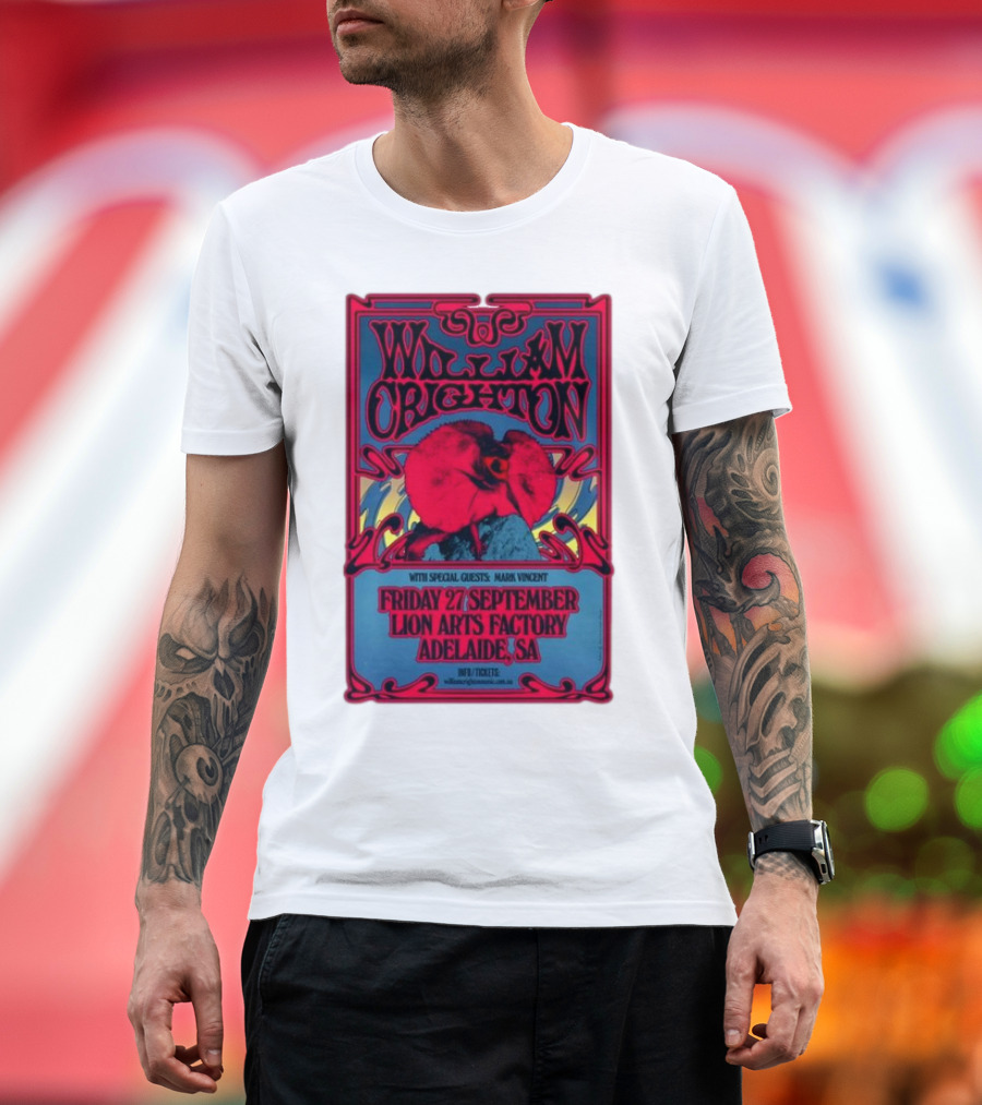 William Crighton with Special Guests Mark Vincent Live at Lion Arts Factory Adelaide SA Friday 27 September T-Shirt