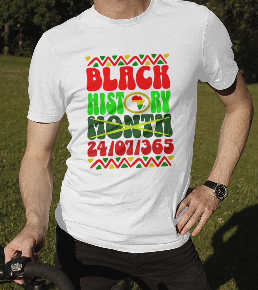 BLACK HISTORY MONTH AFRICA 24/07/365 T-Shirt