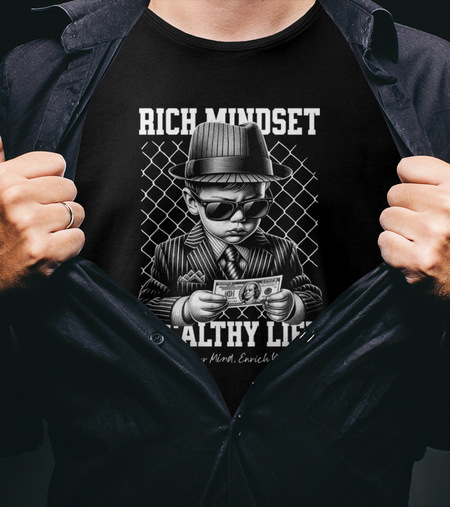 Rich Mindset, Wealthy Life Empower Your Mind Enrich Your Life T-Shirt
