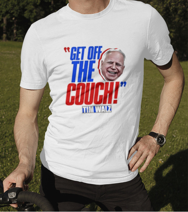 Get Off The Couch Tim Walz T-Shirt
