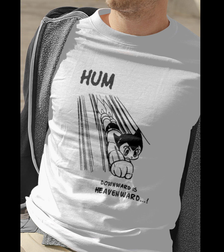 Astro Boy Hum Downward Is Heavenward T-Shirt