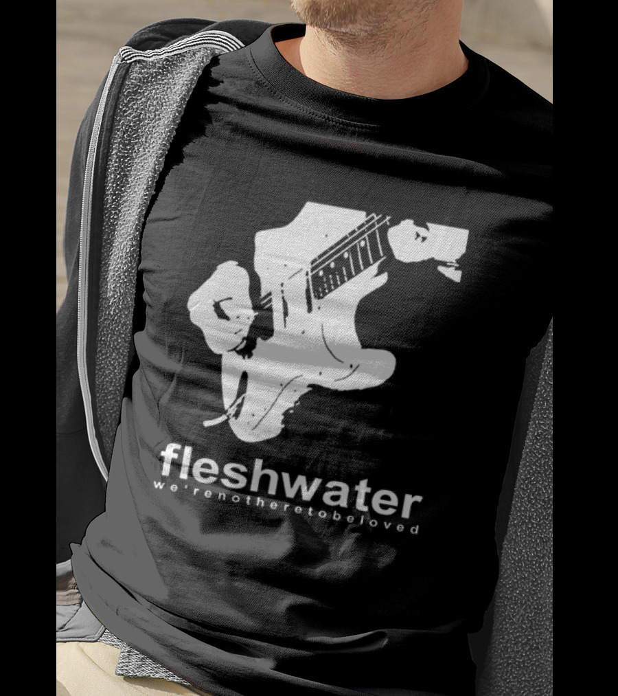 Closed Casket Activities Fleshwater We're Not Here To Be Loved Strat T-Shirt